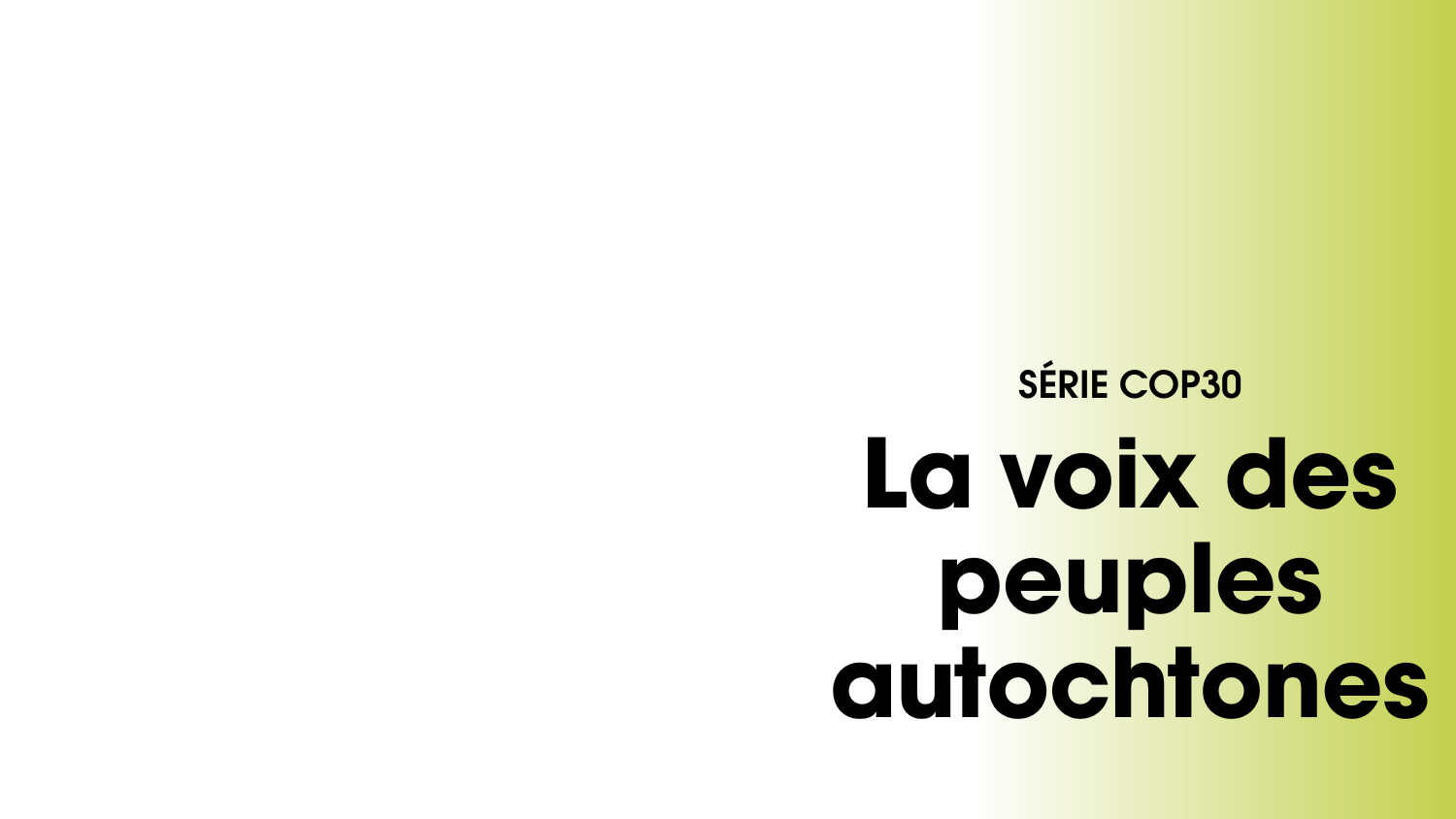 "Pour sauver le climat, il faut écouter les peuples autochtones"