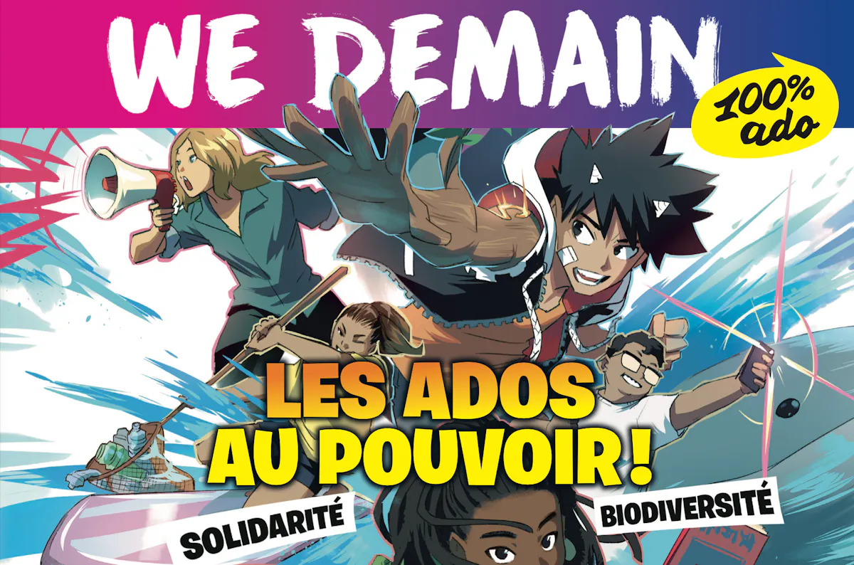 WE DEMAIN 100% ado : les adolescents au pouvoir !