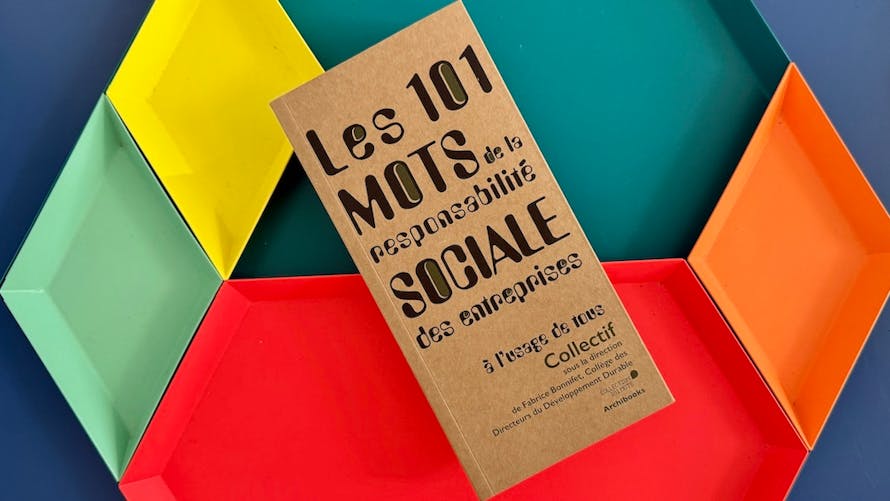 Les 101 mots de la responsabilité sociale des entreprises à l'usage de tous
