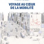 Voyage au coeur de la mobilité, Thierry Mallet