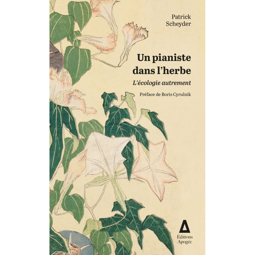 Couverture du livre "Un pianiste dans l'herbe" avec illustration de plantes vertes et fleurs blanches.